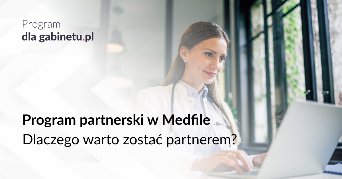 Program partnerski w Medfile — Dlaczego warto zostać partnerem?